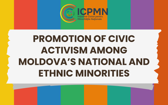 Promovarea activismului civic în rândul minorităților naționale și etnice din Moldova