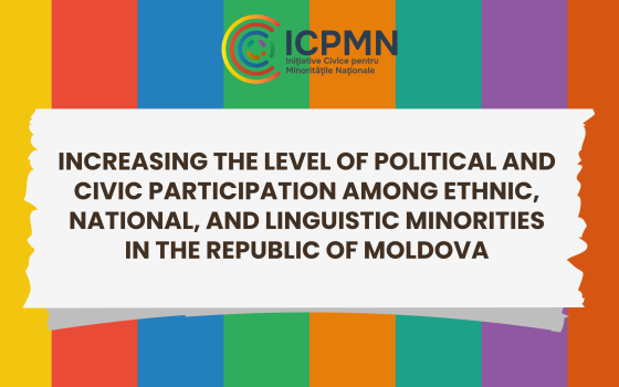 Increasing the Level of Political and Civic Participation among Ethnic, National, and Linguistic Minorities in the Republic of Moldova